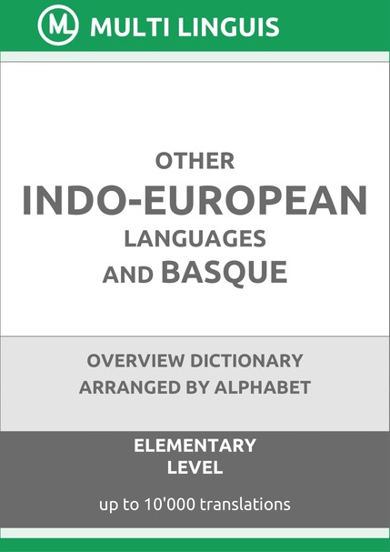 Other Indo-European Languages and Basque Language (Alphabet-Arranged Overview Dictionary, Level A1) - Please scroll the page down!